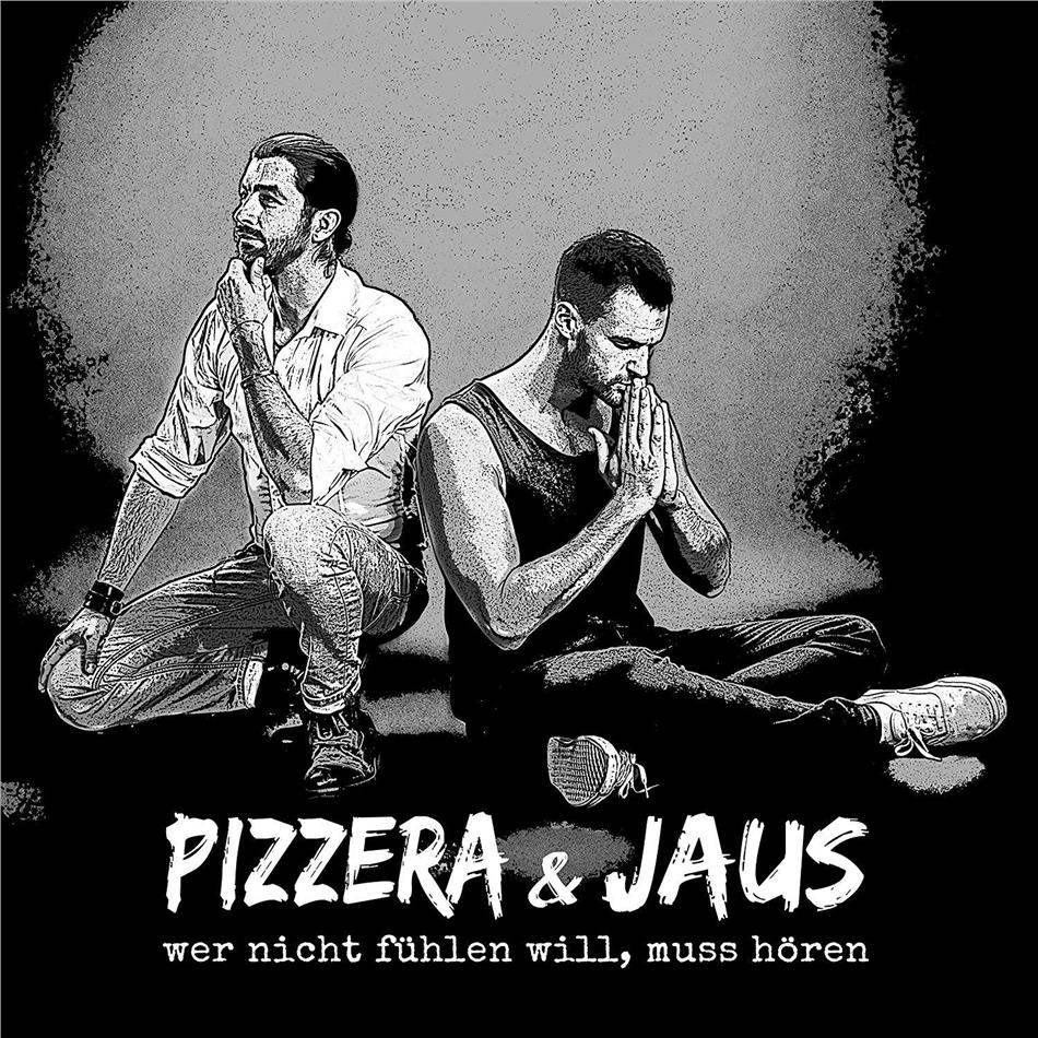 Pizzera & Jaus - Wer Nicht Fühlen Will, Muss Hören LP