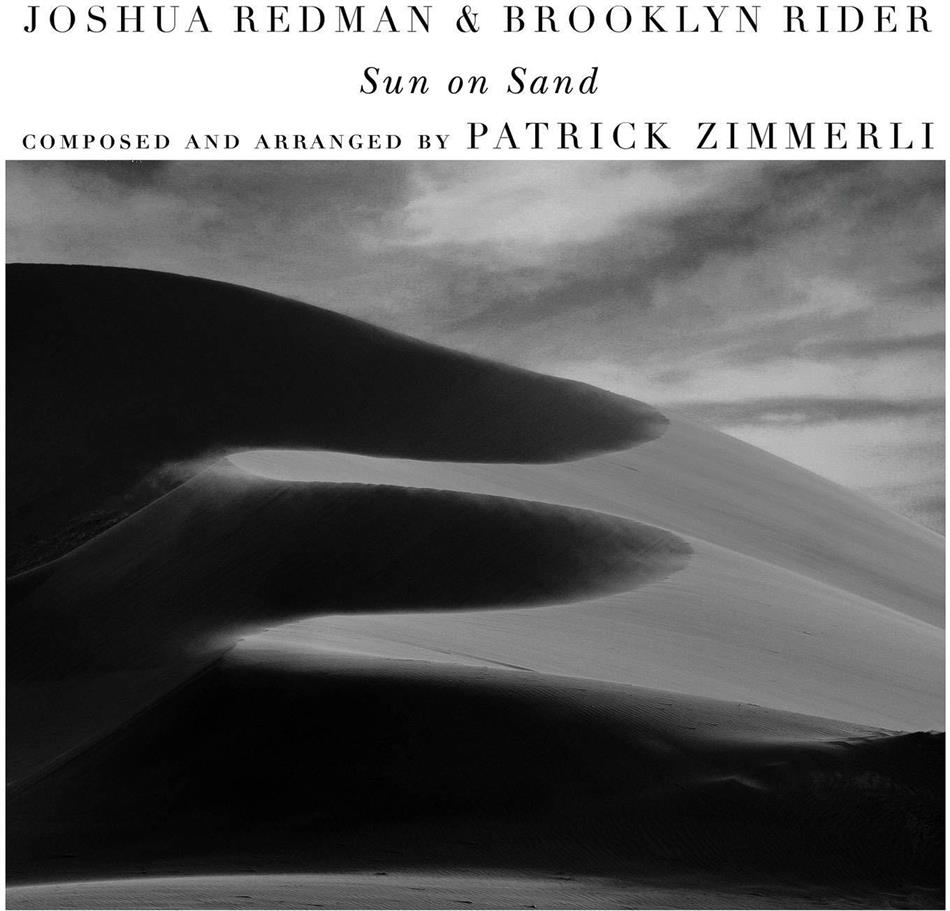 Brooklyn Rider, Patrick Zimmerli, Scott Colley, Joshua Redman, … - Sun on Sand