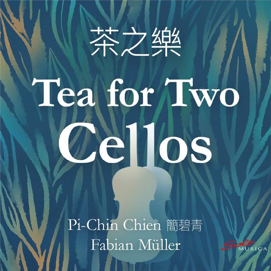 Pi-Chir Chien & Fabian Müller (*1964) - Tea For Two Cellos