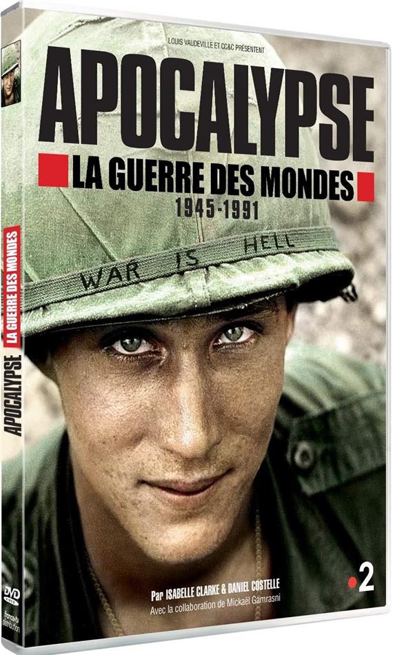 Apocalypse - La guerre des mondes 1945-1991