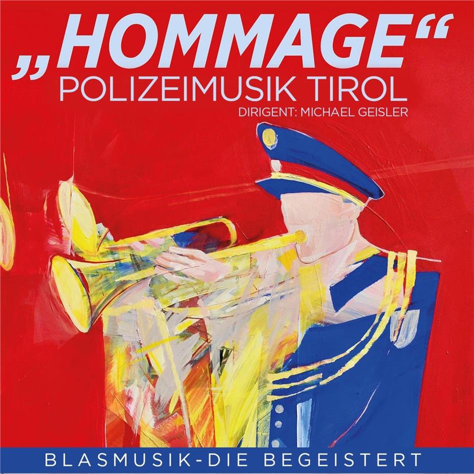 Polizeimusik Tirol - Hommage - Blasmusik die begeistert
