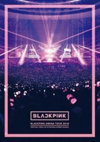 Blackpink - Arena Tour 2018