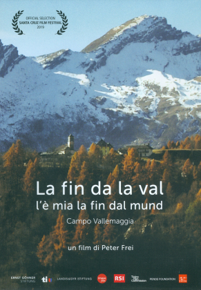 La fin da la val l'&egrave; mia la fin dal mund - Campo Vallemaggia (2018)