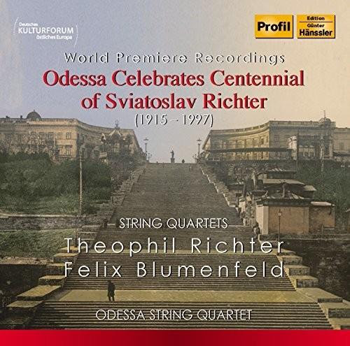 Odessa String Quartet, Theophil Richter (1872-1941) & Felix Mikhailovich Blumenfeld (1863-1931) - String Quartets - Odessa Celebrates Centennial of Sviatoslav Richter