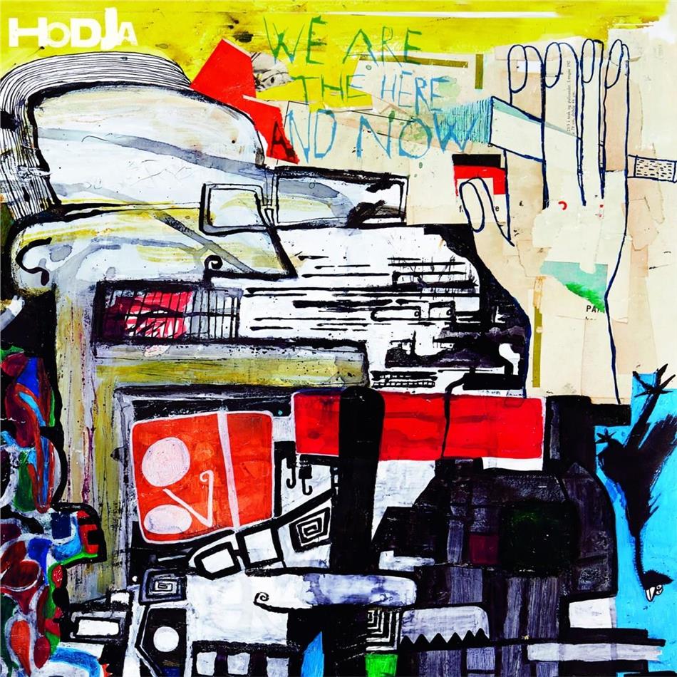 Hodja - We Are The Here And Now Digipack