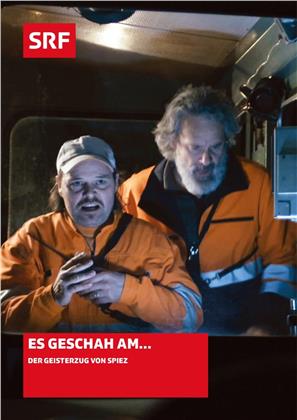 Es geschah am... - Der Geisterzug von Spiez - SRF Dokumentation