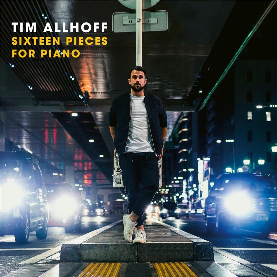 Tim Allhoff - Sixteen Pieces For Piano