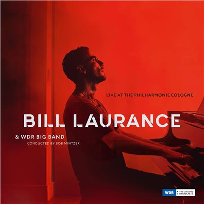 Bill Laurance feat. Bob Mintzer feat. WDR Big Band - Live At The Philharmonie Cologne
