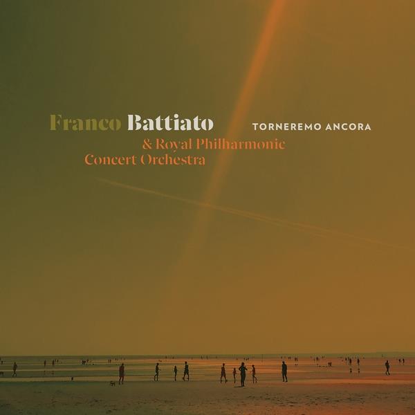 Franco Battiato & Royal Philharmonic Concert Orchestra - Torneremo Ancora