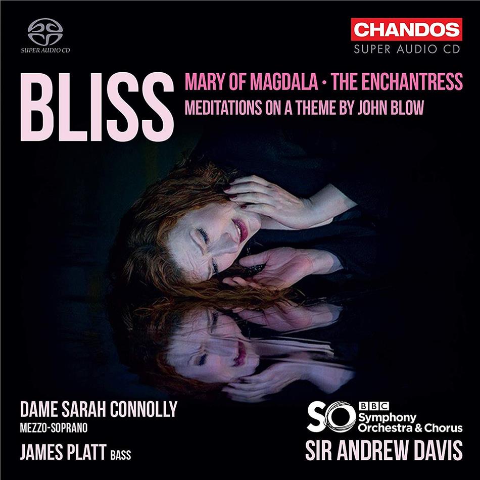 Arthur Bliss (1891-1975), Andrew Davis, Sarah Connolly & BBC Symphony Orchestra - Mary Of Magdala Hybrid SACD