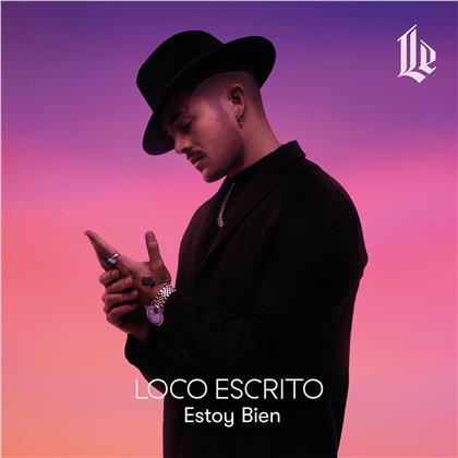 Loco Escrito - Estoy Bien