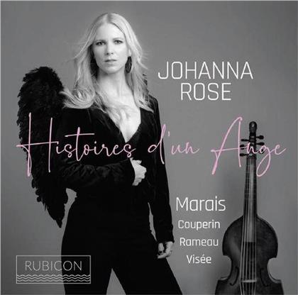 Johanna Rose, Marin Marais (1656-1728), Fran&ccedil;ois Couperin Le Grand (1668-1733) & Jean-Philippe Rameau (1683-1764) - Histoires D'Un Ange