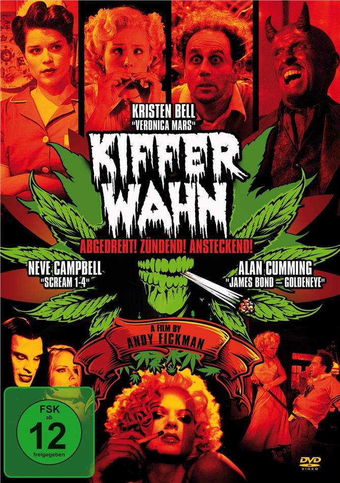 Kifferwahn - Abgedreht! Zündend! Ansteckend! (2007)