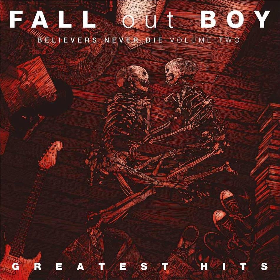 Fall Out Boy - Believers Never Die 2 - Greatest Hits