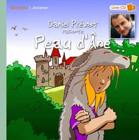 Daniel Prévost - raconte Peau D'Ane CD + Buch