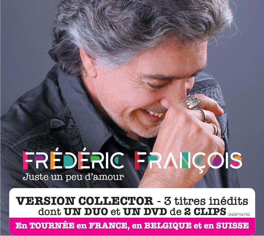 Frederic François - Juste Un Peu D'Amour Deluxe Edition, CD + DVD