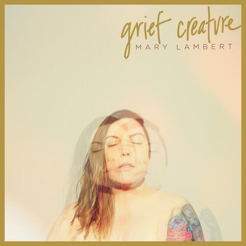 Mary Lambert - Grief Creature LP