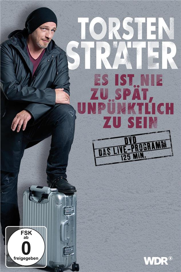 Torsten Sträter - Es ist nie zu spät, unpünktlich zu sein
