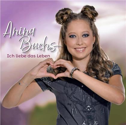 Anina Buchs - Ich liebe das Leben
