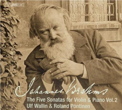 Johannes Brahms (1833-1897), Ulf Wallin & Roland P&ouml;ntinen - The Five Sonatas For Violin An Piano (SACD)