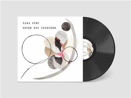 Nada Surf - Never Not Together (LP)