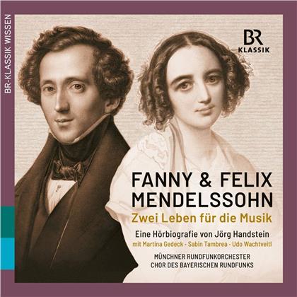 Felix Mendelssohn-Bartholdy (1809-1847) & Fanny Hensel-Mendelssohn (1805-1847) - Zwei Leben Fur Die Musik - H&ouml;rbiographie von J&ouml;rg Handstein (4 CDs)