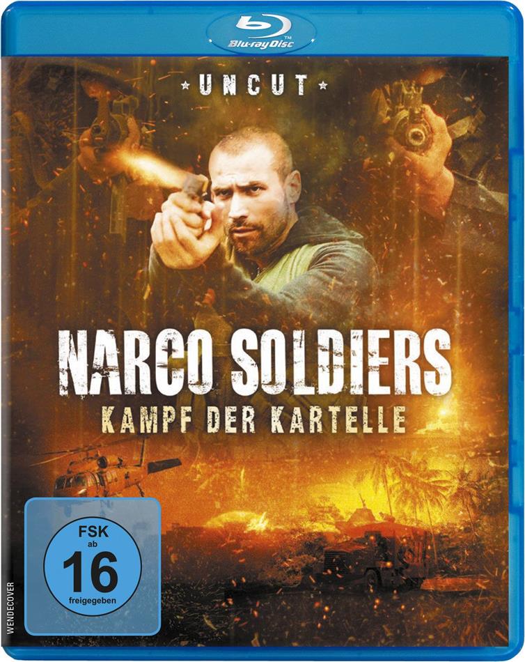 Narco Soldiers - Kampf der Kartelle (2019) Uncut