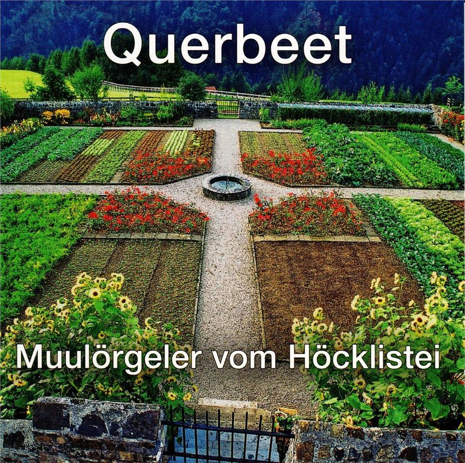 Muulörgeler vom Höcklistei - Querbett