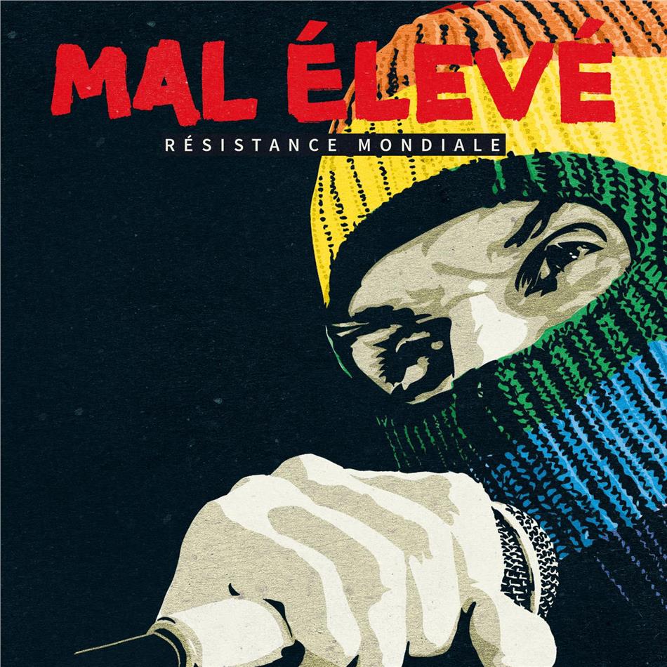Mal Élevé - Résistance Mondiale