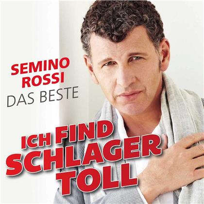 Semino Rossi - Ich Find Schlager Toll - Das Beste