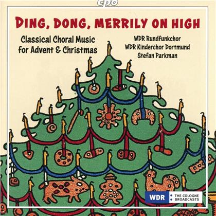 Stefan Parkman & WDR Rundfunkchor - Ding, Dong, Merrily On Hi