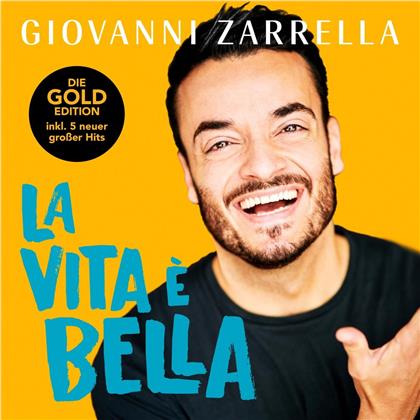 Giovanni Zarrella - La vita &egrave; bella (Gold Edition)