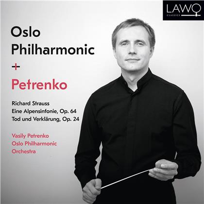 Vasily Petrenko, Oslo Philharmonic Orchestra & Richard Strauss (1864-1949) - Eine Alpensinfonie, Tod und Verkl&auml;rung