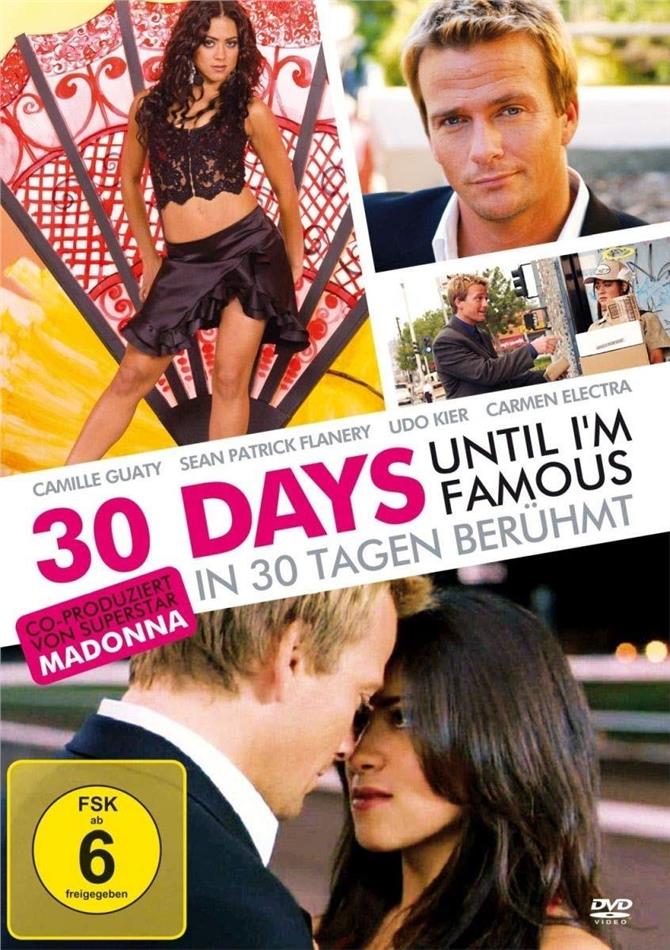 30 days until I'm famous - In 30 Tagen berühmt (2004)