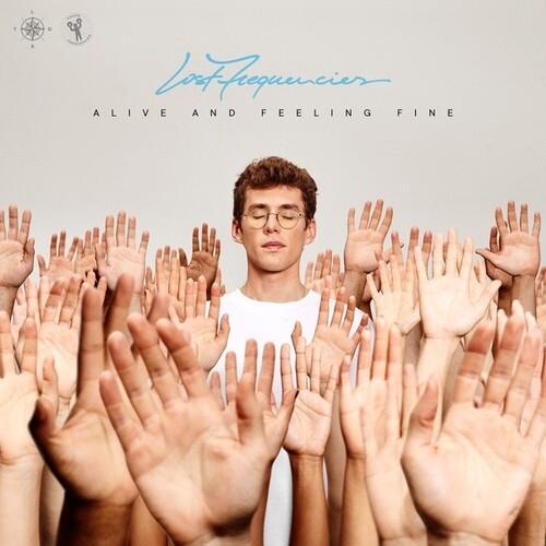 Lost Frequencies - Alive And Feeling Fine LP