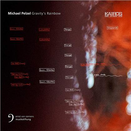 Michael Pelzel (*1978), Peter Rundel, Bas Wiegers, Ensemble Ascolta, Stuttgarter Kammerorchester, &hellip; - Gravity's Rainbow