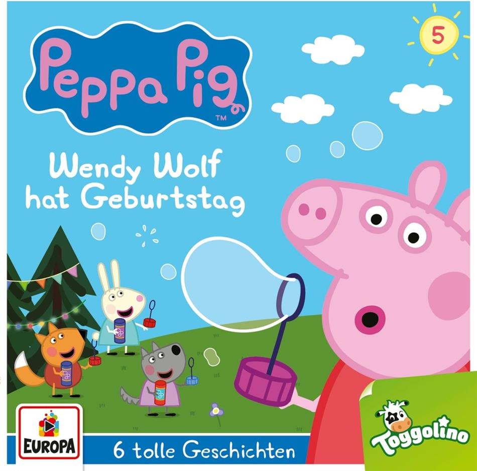 Peppa Pig Hörspiele - 005/Wendy Wolf hat Geburtstag (und 5 weitere Geschichten)