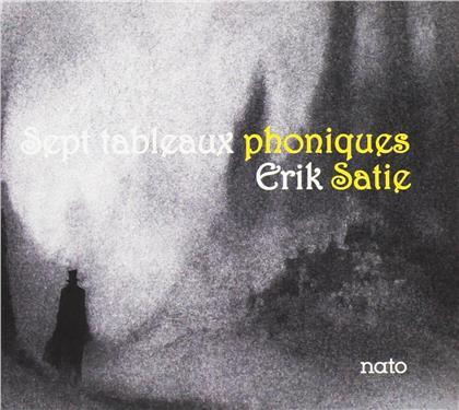 Alan Hacker, Steve Beresford, Robert Cornford, David Holland, Philip Wachsmann, &hellip; - Sept Tableaux Phoniques Erik Satie