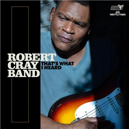 Robert Cray - That's What I Heard