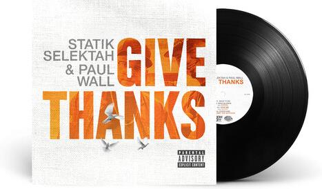 Statik Selektah & Paul Wall - Give Thanks LP