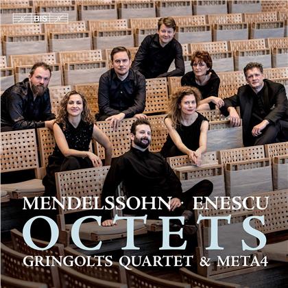 Gringolts Quartet, Meta4, George Enescu (1881-1955) & Felix Mendelssohn-Bartholdy (1809-1847) - Octets (Hybrid SACD)