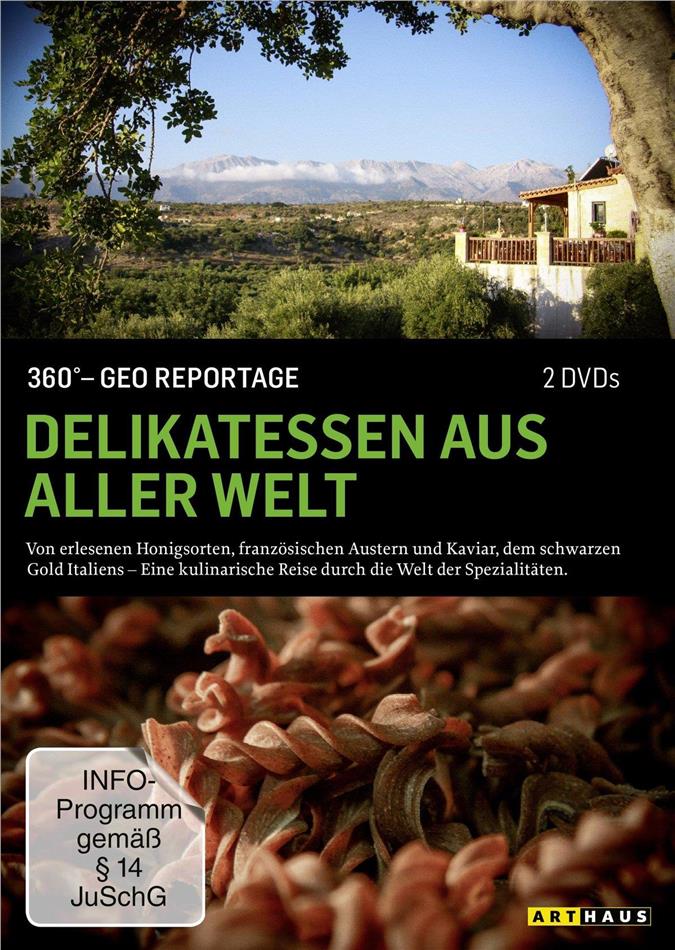 Delikatessen aus aller Welt - 360° GEO Reportage Arthaus, 2 DVDs