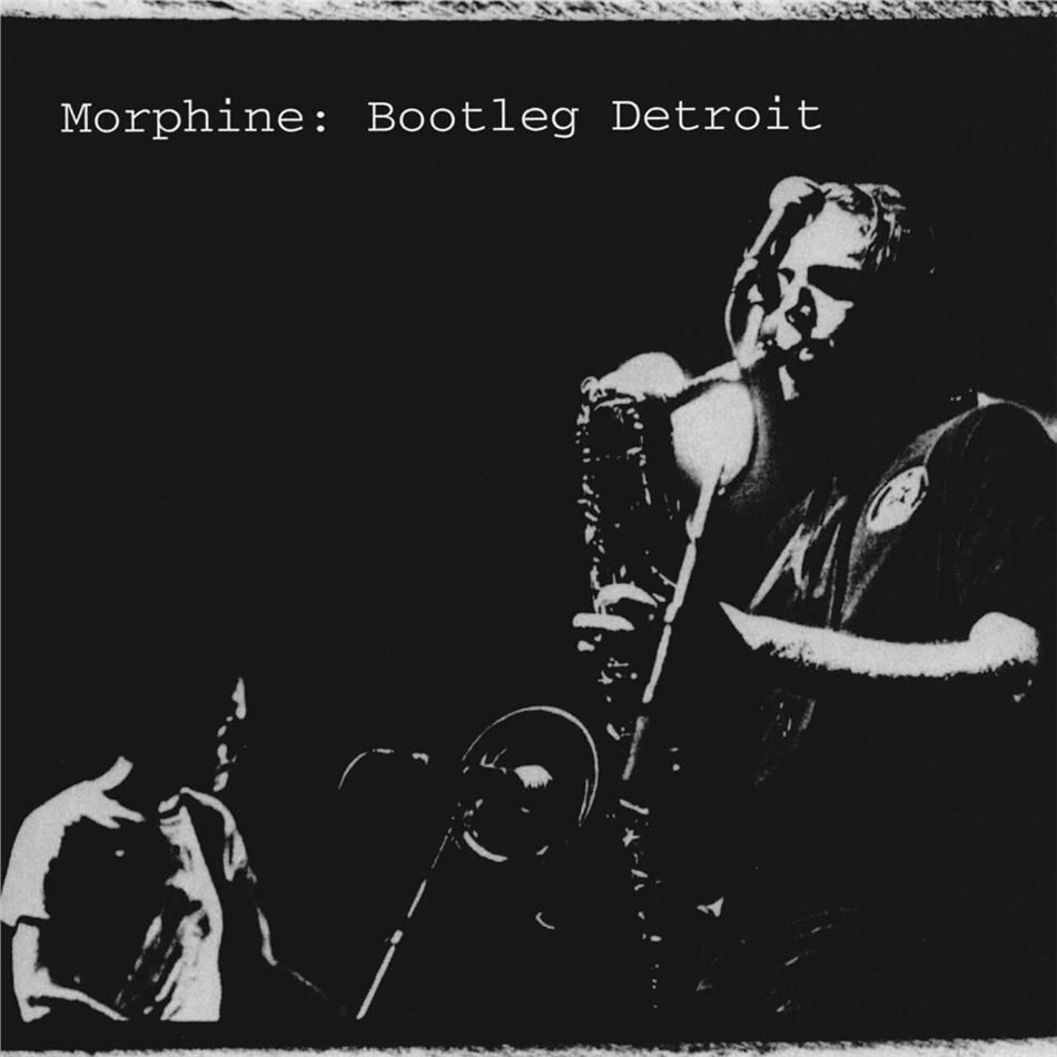 Morphine - Bootleg Detroit 2020 Reissue, Music On CD