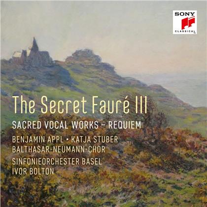 Gabriel Faur&eacute; (1845-1924), Ivor Bolton, Benjamin Appl & Sinfonieorchester Basel - The Secret Faur&eacute; III