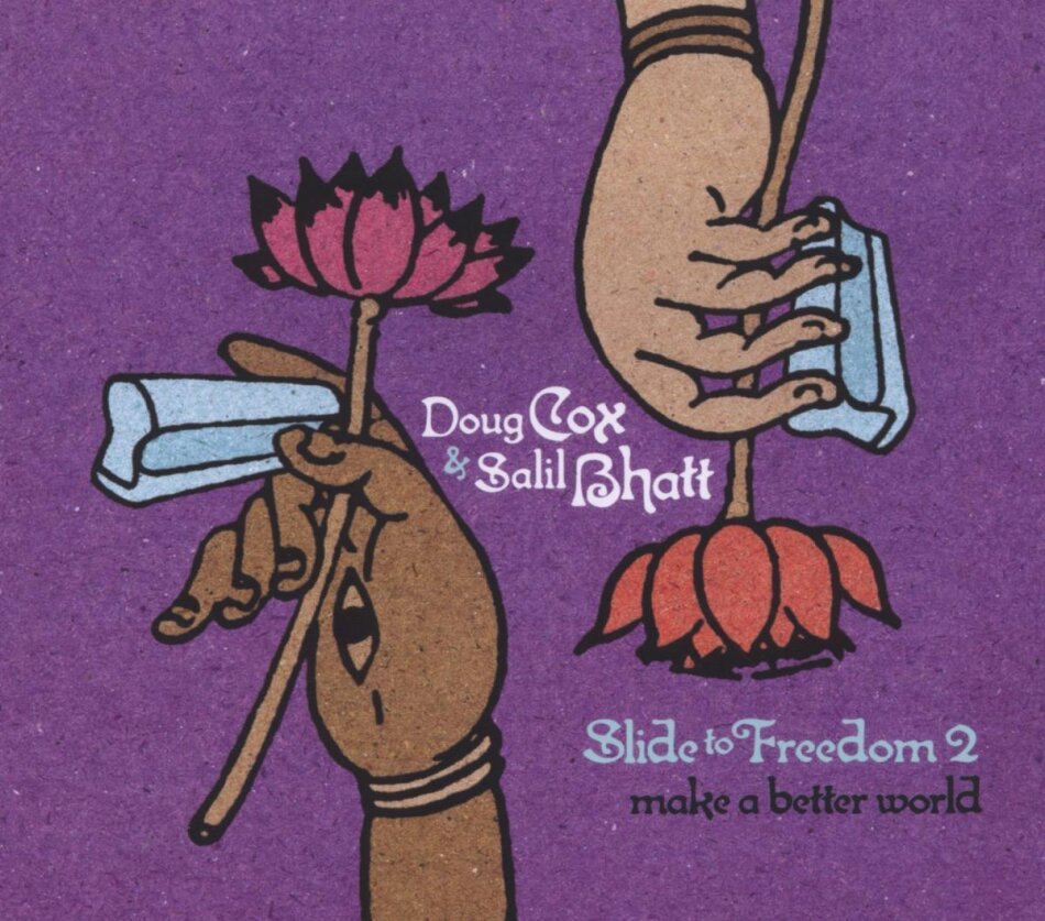Dough Cox & Salil Bhatt - Slide To Freedom 2 Make A Better