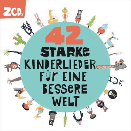 42 Starke Kinderlieder F&uuml;r Eine Bessere Welt (2 CDs)