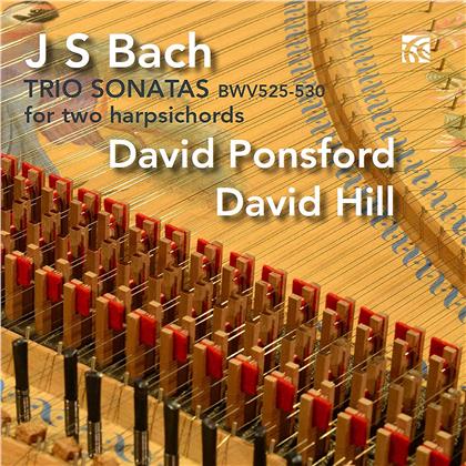 Johann Sebastian Bach (1685-1750), David Ponsford & David Hill - Trio Sonatas BWV525-530 For Two Harpsichords