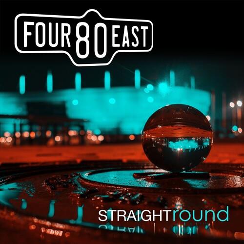 Four 80 East - Straight Round