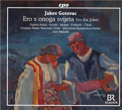 Jakov Gotovac, Ivan Repusic, M&uuml;nchner Rundfunkorchester & Croatian Radio Television Choir - Ero S Onoga Svijeta (Ero The Joker)