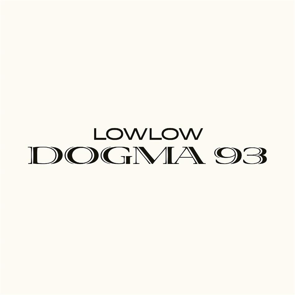 Lowlow - Dogma 93